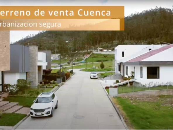 lote de terreno de venta en cuenca ecuador dentro de urbanización privada con todas las obras y guardia las 24 horas
